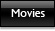Movies